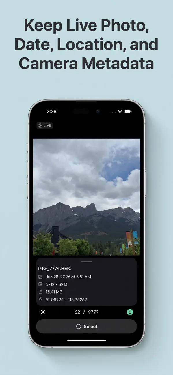 Keep Live Photo, date, location and camera metadata.