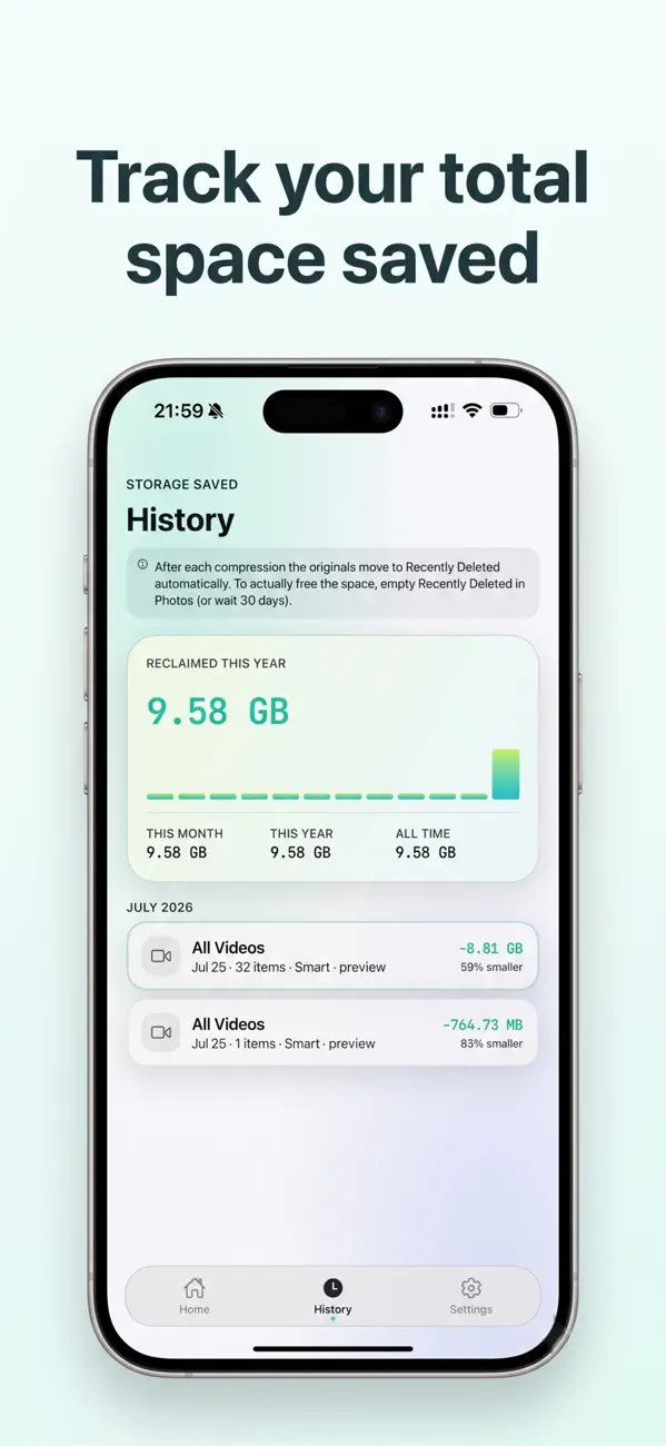 Track your total space saved in History.